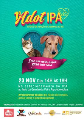 Projeto de extensão promove 1ª ADOTIPA - Evento de Adoção de Animais do IPA Projeto de extensão promove 1ª ADOTIPA - Evento de Adoção de Animais do IPA