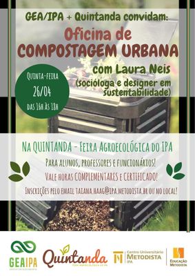GEA oferece Oficina de Compostagem Urbana no dia 26 de abril GEA oferece Oficina de Compostagem Urbana no dia 26 de abril