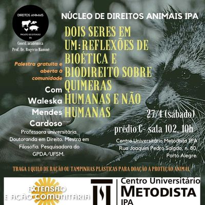 Núcleo de Direitos Animais do IPA discute bioética e biodireito Núcleo de Direitos Animais do IPA discute bioética e biodireito