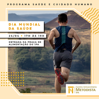Programa Saúde e Cuidado Humano celebra Dia Mundial da Saúde Programa Saúde e Cuidado Humano celebra Dia Mundial da Saúde