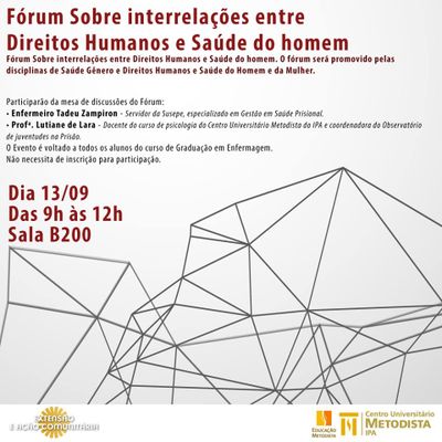 Fórum Sobre inter-relações entre Direitos Humanos e Saúde do Homem ocorre no IPA Fórum Sobre inter-relações entre Direitos Humanos e Saúde do Homem ocorre no IPA