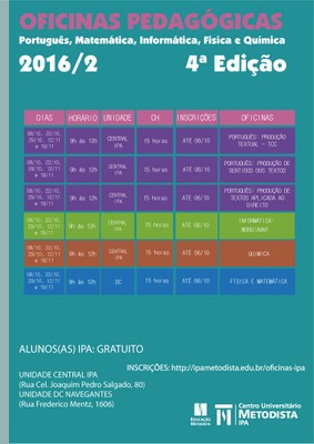 Inscrições abertas para a 4ª edição das Oficinas Pedagógicas 2016/2 Inscrições abertas para a 4ª edição das Oficinas Pedagógicas 2016/2