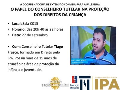 IPA realiza palestra “O Papel do Conselheiro Tutelar na Proteção dos Direitos da Criança". IPA realiza palestra “O Papel do Conselheiro Tutelar na Proteção dos Direitos da Criança".