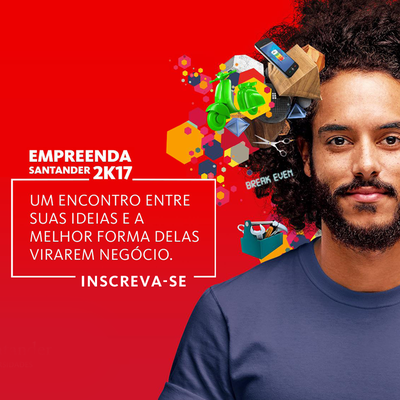 Empreenda Santander 2K17 oferece prêmios para universitários empreendedores e startups Empreenda Santander 2K17 oferece prêmios para universitários empreendedores e startups