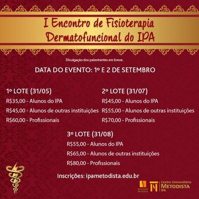 I Encontro de Fisioterapia Dermatofuncional do IPA está com as inscrições abertas I Encontro de Fisioterapia Dermatofuncional do IPA está com as inscrições abertas