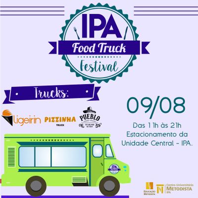 IPA realiza Food Truck Festival no dia 9 de agosto IPA realiza Food Truck Festival no dia 9 de agosto