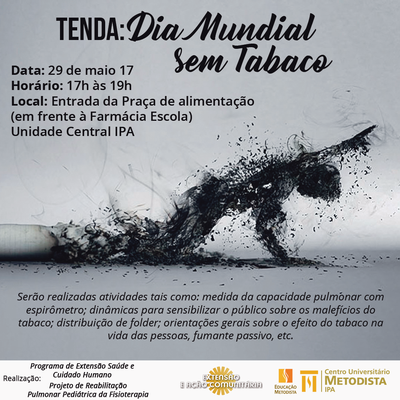 Programa de Extensão promove Tenda em comemoração ao Dia Mundial Sem Tabaco Programa de Extensão promove Tenda em comemoração ao Dia Mundial Sem Tabaco