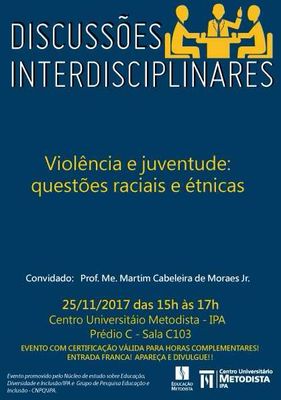 Violência e Juventude é tema das Discussões Interdisciplinares no próximo dia 25 Violência e Juventude é tema das Discussões Interdisciplinares no próximo dia 25