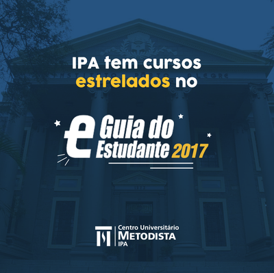 Guia do Estudante 2017 dá 59 estrelas a 18 cursos de graduação do IPA Guia do Estudante 2017 dá 59 estrelas a 18 cursos de graduação do IPA