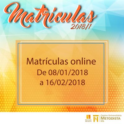 Períodos de Matrículas para 2018/1 inicia na próxima 2º feira (8) Períodos de Matrículas para 2018/1 inicia na próxima 2º feira (8)