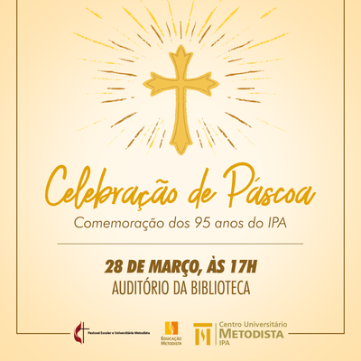 IPA realiza celebração de Páscoa e comemoração aos seus 95 anos IPA realiza celebração de Páscoa e comemoração aos seus 95 anos