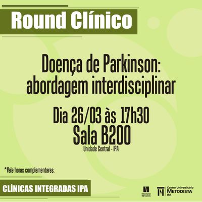 Round Clínico sobre Doença de Parkinson será realizado dia 26 Round Clínico sobre Doença de Parkinson será realizado dia 26