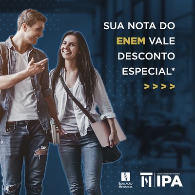 Sua nota no ENEM vale desconto no IPA Sua nota no ENEM vale desconto no IPA