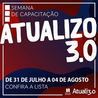 2° semestre de 2023 terá o Programa de Capacitação "Atualizo 3.0" para docentes e funcionários 2° semestre de 2023 terá o Programa de Capacitação "Atualizo 3.0" para docentes e funcionários