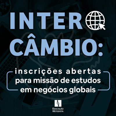 Intercâmbio: inscrições abertas para missão de estudos em negócios globais Intercâmbio: inscrições abertas para missão de estudos em negócios globais