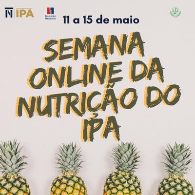 Ipa promove Semana Online da Nutrição Ipa promove Semana Online da Nutrição