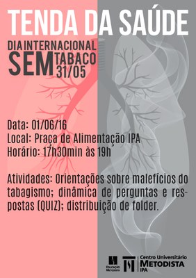 IPA realiza tenda em comemoração ao Dia Mundial sem Tabaco IPA realiza tenda em comemoração ao Dia Mundial sem Tabaco