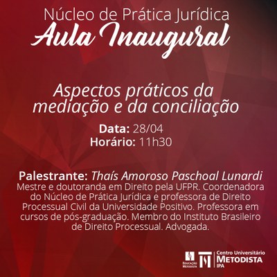 Núcleo de Prática Jurídica promoverá Aula Inaugural para discutir os “Aspectos práticos da mediação e da conciliação” Núcleo de Prática Jurídica promoverá Aula Inaugural para discutir os “Aspectos práticos da mediação e da conciliação”