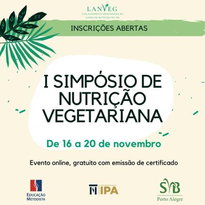 I Simpósio de Nutrição Vegetariana ocorre de 16 a 20 de novembro I Simpósio de Nutrição Vegetariana ocorre de 16 a 20 de novembro