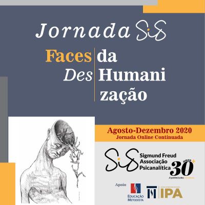 IPA apoia Jornada Continuada On-line Faces da Des-Humanização IPA apoia Jornada Continuada On-line Faces da Des-Humanização