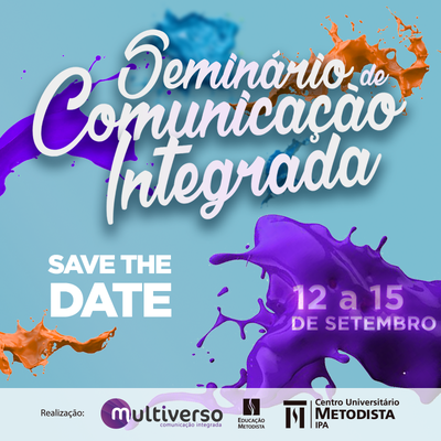 Seminário de Comunicação Integrada ocorrerá entre os dias 12 a 15 de setembro Seminário de Comunicação Integrada ocorrerá entre os dias 12 a 15 de setembro