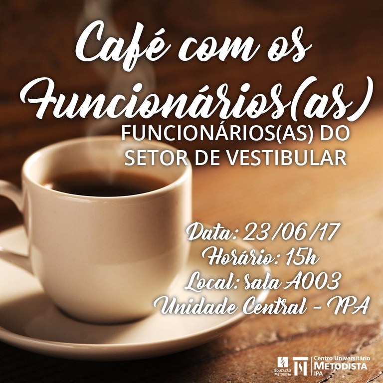 Café com os Funcionários(as) do Setor de Vestibular